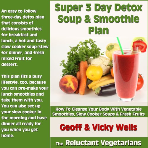 Cover of Super 3 Day Detox Soup & Smoothie Plan