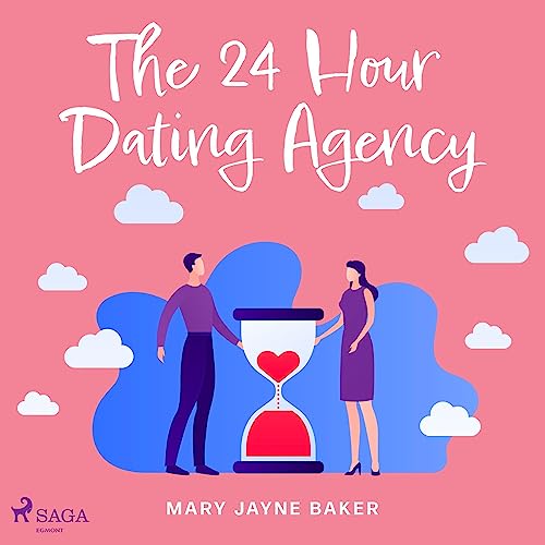Cover of The 24 Hour Dating Agency