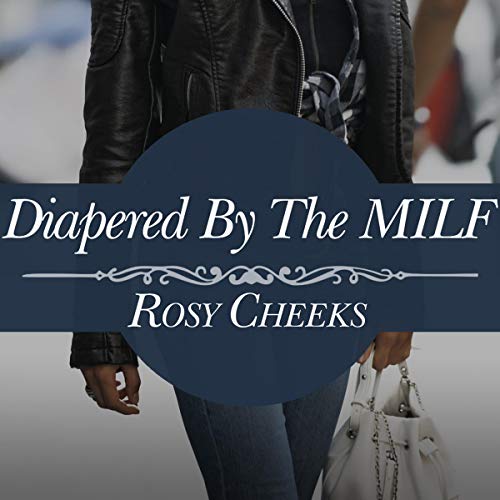 Cover of Diapered by the MILF