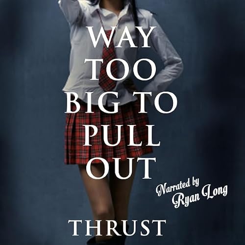 Cover of Way Too Big to Pull Out