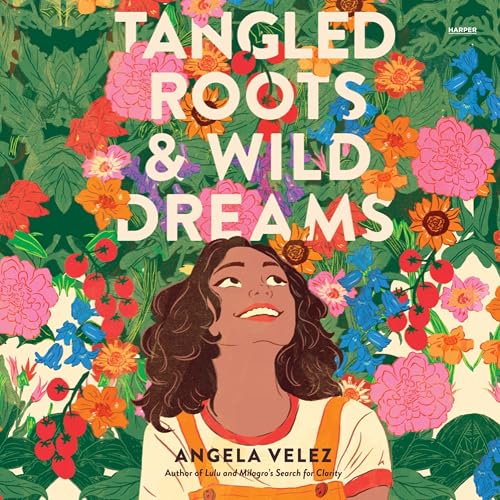 Cover of Tangled Roots & Wild Dreams