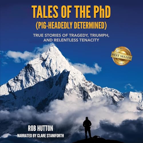 Cover of Tales of the PhD (Pig Headidly Determined)