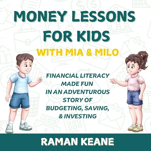 Cover of Money Lessons for Kids with Mia & Milo