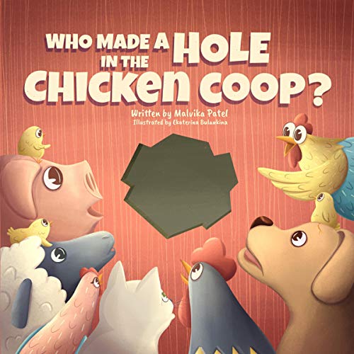 Cover of Who Made a Hole in the Chicken Coop?