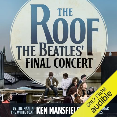 Cover of The Roof: The Beatles' Final Concert