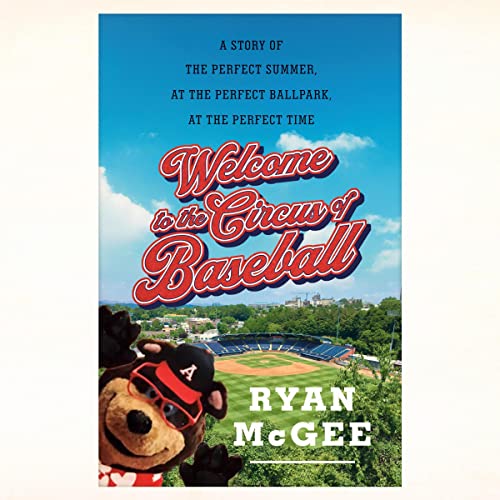 Cover of Welcome to the Circus of Baseball