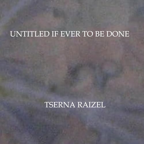 Cover of Untitled If Ever to Be Done
