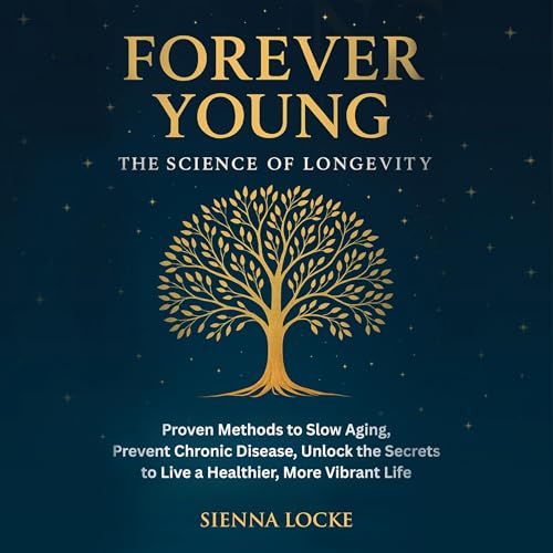 Cover of Forever Young: The Science of Longevity