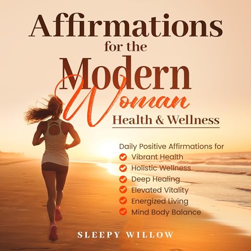 Cover of Affirmations for the Modern Woman: Health & Wellness