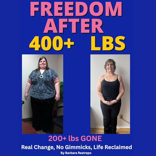 Cover of Freedom After 400 lbs