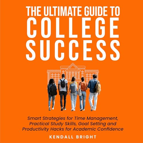 Cover of The Ultimate Guide to College Success