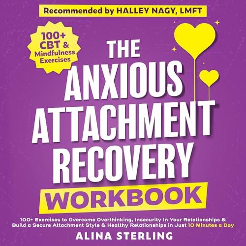 Cover of The Anxious Attachment Recovery Workbook