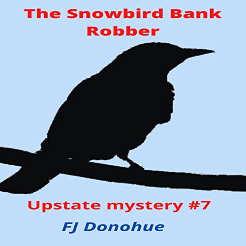 Cover of The Snowbird Bank Robber