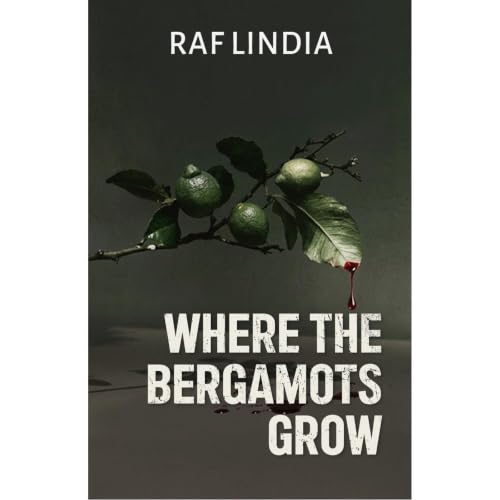 Cover of Where the Bergamots Grow