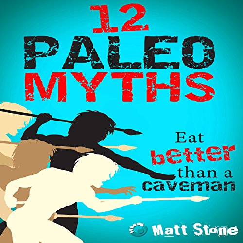 Cover of 12 Paleo Myths