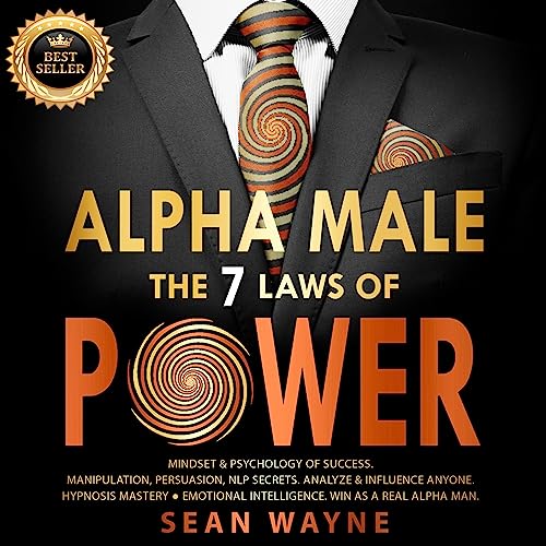 Cover of ALPHA MALE the 7 Laws of POWER