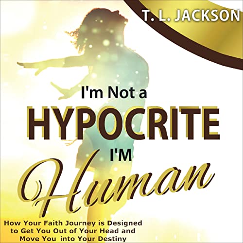 Cover of I’m Not a Hypocrite, I’m Human!