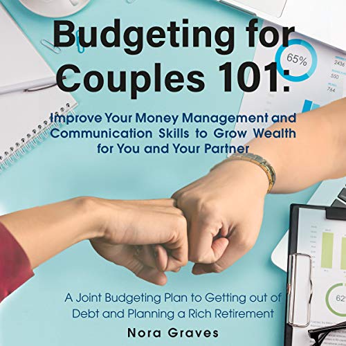 Cover of Budgeting for Couples 101: Improve Your Money Management and Communication Skills to Grow Wealth for You and Your Partner