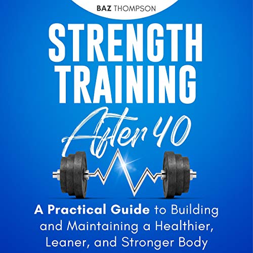 Cover of Strength Training After 40