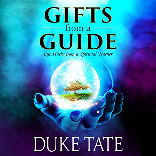 Cover of Gifts from a Guide: Life Hacks from a Spiritual Teacher