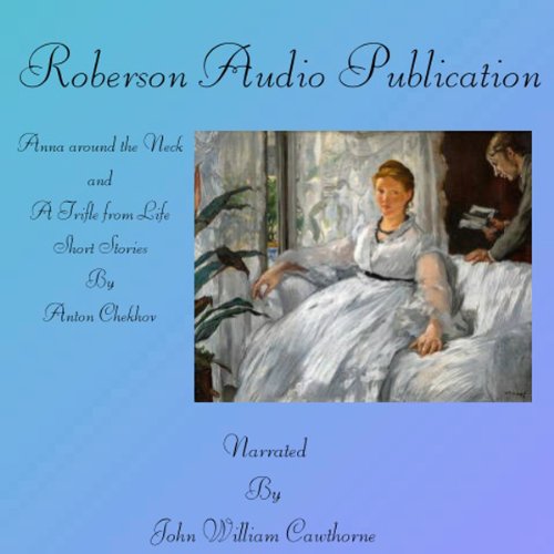 Cover of 'Anna Around the Neck' and 'A Trifle from Life'