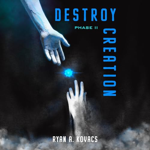 Cover of Destroy Creation: Phase II