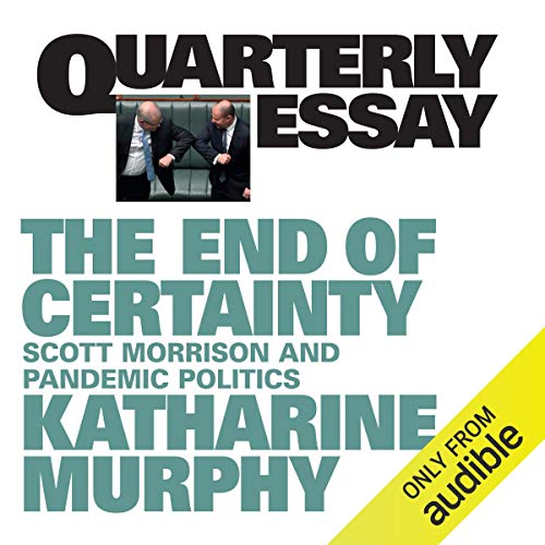 Cover of Quarterly Essay 79: The End of Certainty