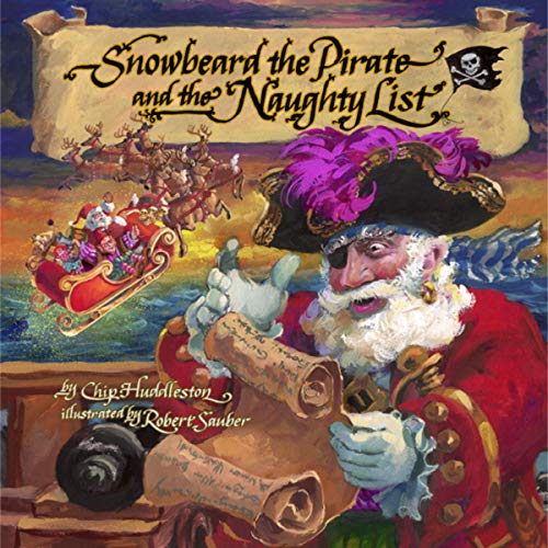 Cover of Snowbeard the Pirate and the Naughty List