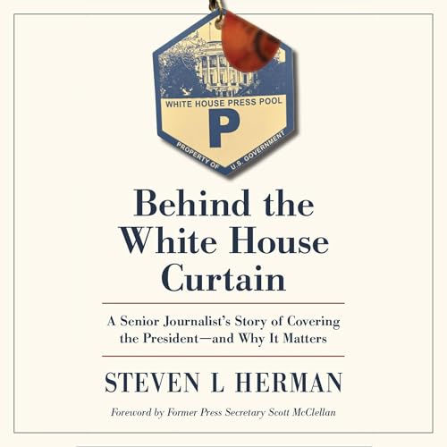 Cover of Behind the White House Curtain
