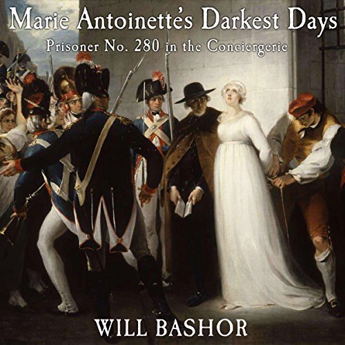 Cover of Marie Antoinette's Darkest Days
