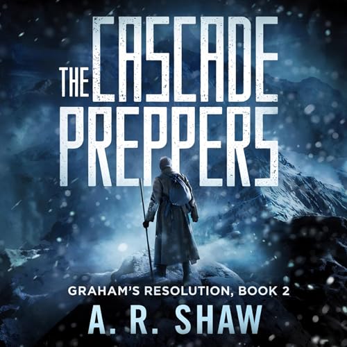 Cover of The Cascade Preppers: A Post-Apocalyptic Virus Pandemic Survival Thriller