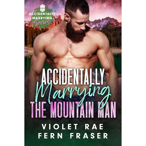 Cover of Accidentally Marrying the Mountain Man
