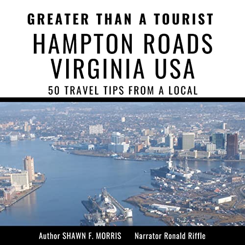 Cover of Greater Than a Tourist: Hampton Roads Virginia USA