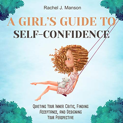Cover of A Girl’s Guide to Self-Confidence