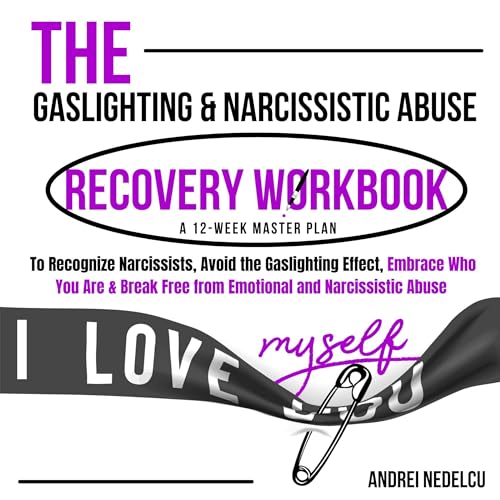 Cover of The Gaslighting & Narcissistic Abuse Recovery Workbook