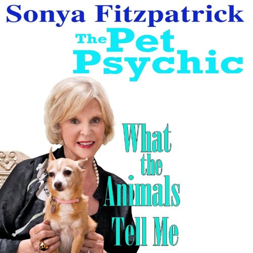 Cover of What the Animals Tell Me