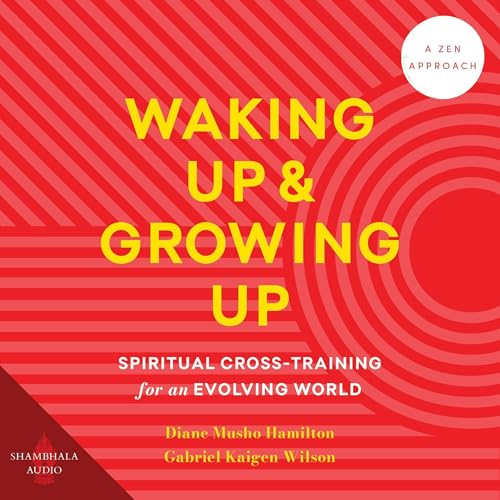 Cover of Waking Up and Growing Up