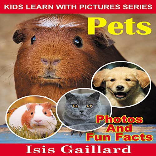 Cover of Pets: Photos and Fun Facts for Kids