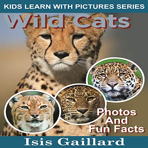 Cover of Wild Cats: Photos and Fun Facts for Kids