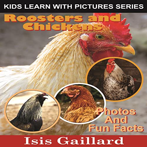 Cover of Roosters and Chickens: Photos and Fun Facts for Kids