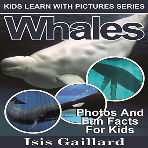 Cover of Whales: Photos and Fun Facts for Kids