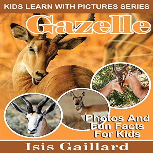 Cover of Gazelle: Photos and Fun Facts for Kids