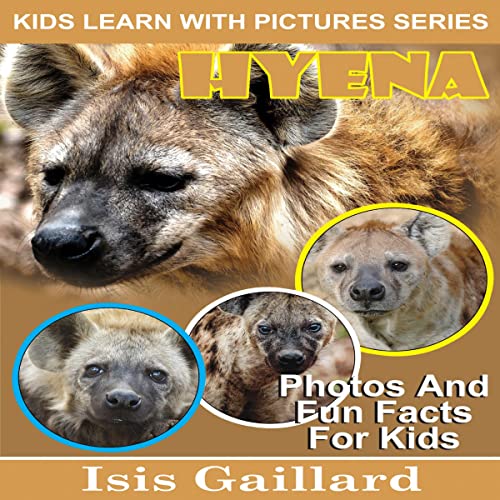 Cover of Hyena: Photos and Fun Facts for Kids