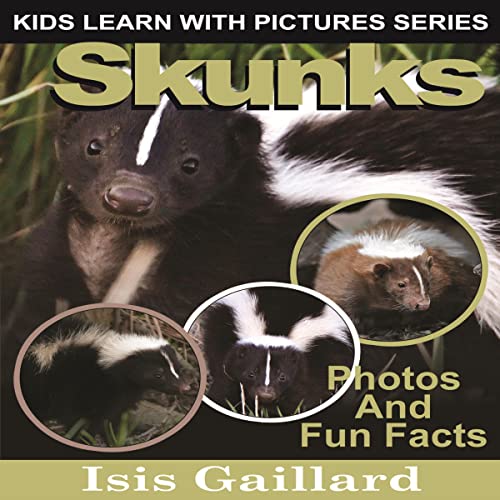 Cover of Skunks: Photos and Fun Facts for Kids