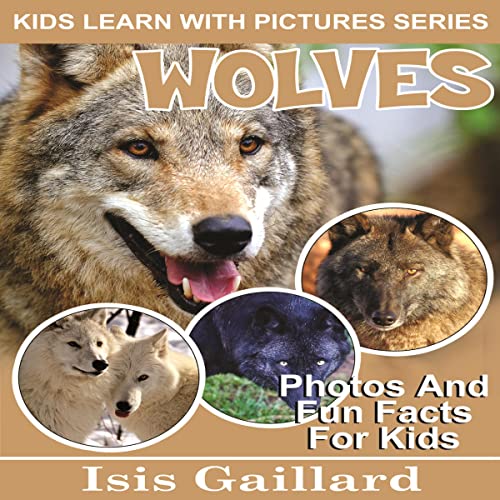 Cover of Wolves: Photos and Fun Facts for Kids