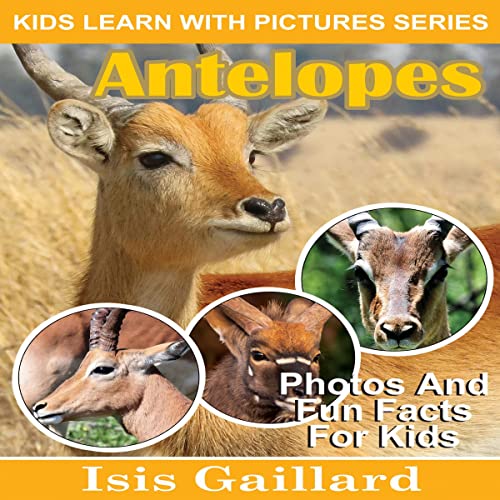Cover of Antelopes: Photos and Fun Facts for Kids