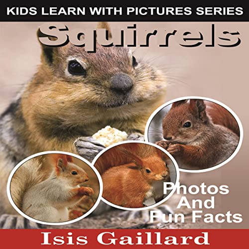 Cover of Squirrels: Photos and Fun Facts for Kids