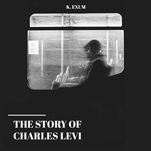 Cover of The Story of Charles Levi