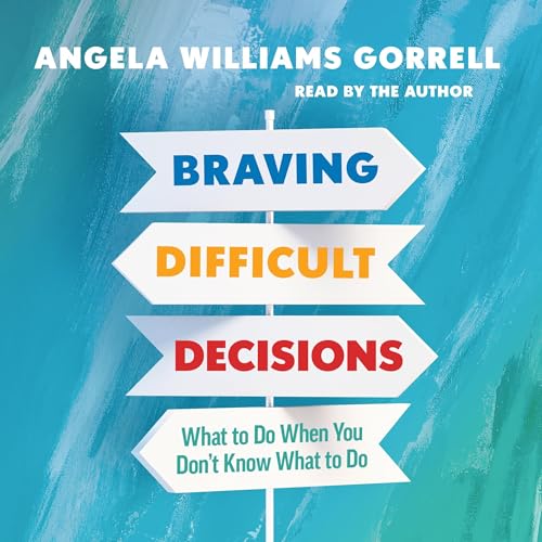 Cover of Braving Difficult Decisions