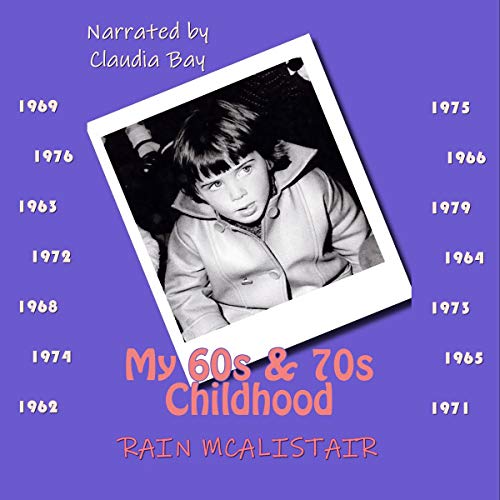Cover of My 60s & 70s Childhood